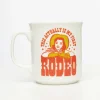 White This Actually Is My First Rodeo Mug